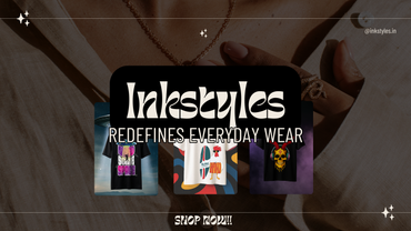 From-Basics-to-Bold-How-Inkstyles-Redefines-Everyday-Wear Inkstyles